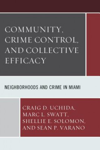 Könyv Community, Crime Control, and Collective Efficacy Craig D. Uchida