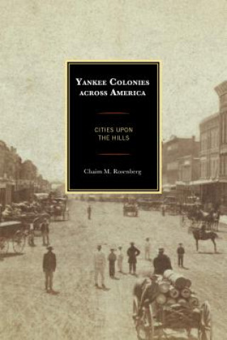 Carte Yankee Colonies across America Chaim M. Rosenberg