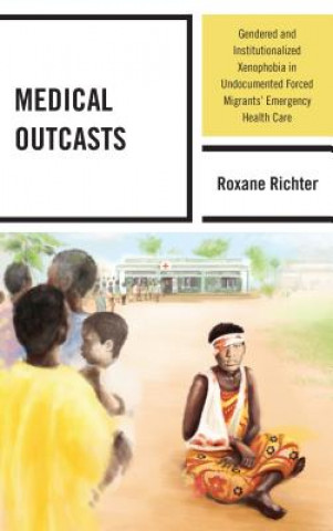 Buch Medical Outcasts Roxane Richter