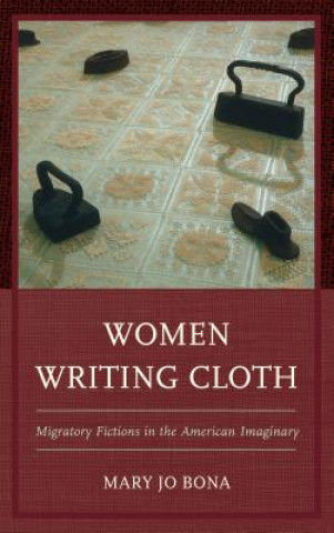 Kniha Women Writing Cloth Mary Jo Bona