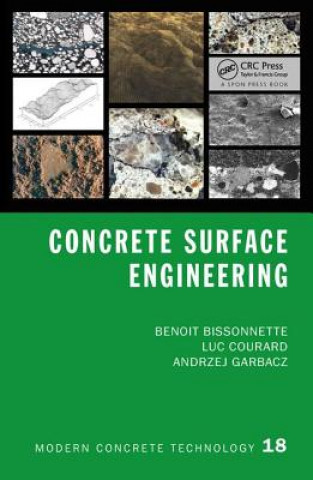 Kniha Concrete Surface Engineering Benoit Bissonnette