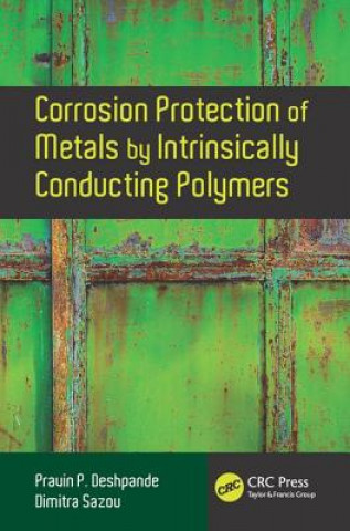 Carte Corrosion Protection of Metals by Intrinsically Conducting Polymers Pravin Pralhad Deshpande
