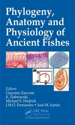 Książka Phylogeny, Anatomy and Physiology of Ancient Fishes 