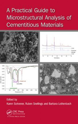 Carte Practical Guide to Microstructural Analysis of Cementitious Materials 