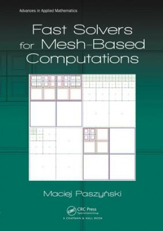 Könyv Fast Solvers for Mesh-Based Computations Maciej Paszynski