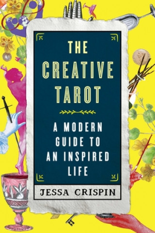 Kniha Creative Tarot Jessa Crispin