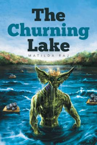 Könyv Churning Lake Matilda Raj
