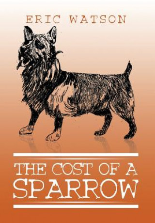 Carte Cost of a Sparrow ERIC WATSON
