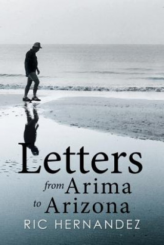 Kniha Letters from Arima to Arizona RIC HERNANDEZ