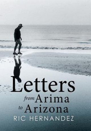 Książka Letters from Arima to Arizona RIC HERNANDEZ