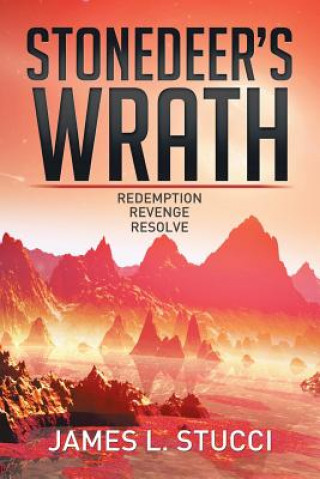 Книга Stonedeer's Wrath JAMES L. STUCCI