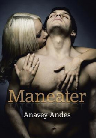 Książka Maneater ANAVEY ANDES