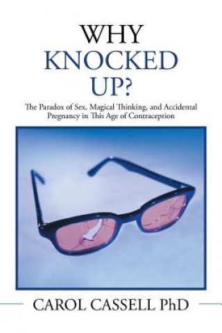 Boek Why Knocked Up? CAROL CASSELL PH D