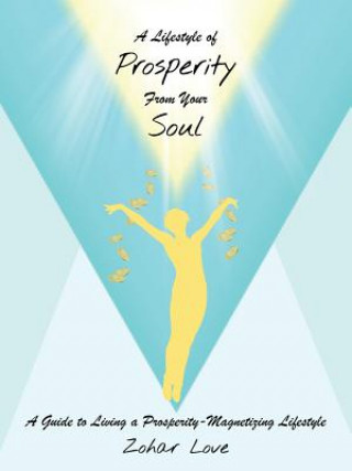 Carte Lifestyle of Prosperity from Your Soul Zohar Love
