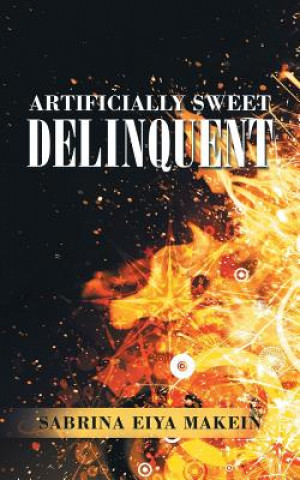 Kniha Artificially Sweet Delinquent Sabrina Eiya Makein