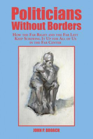 Knjiga Politicians Without Borders John P Broach