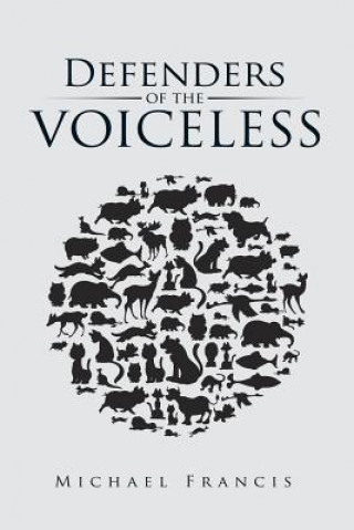 Carte Defenders of the Voiceless Michael Francis