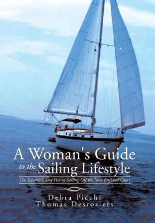 Kniha Woman's Guide to the Sailing Lifestyle Debra Picchi
