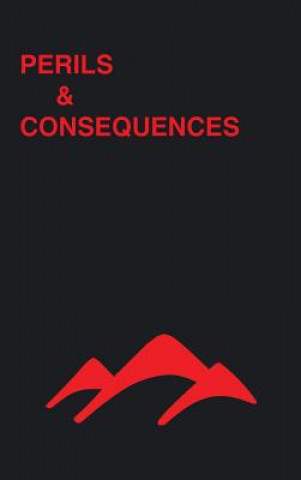 Livre Perils & Consequences Rich Votaw