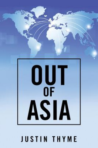 Книга Out of Asia JUSTIN THYME