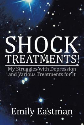 Buch Shock Treatments! EMILY EASTMAN