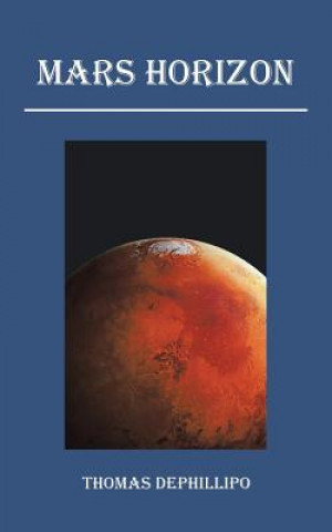 Knjiga Mars Horizon TOM DEPHILLIPO