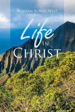 Βιβλίο Life In Christ WILLIAM ROBERT WEST