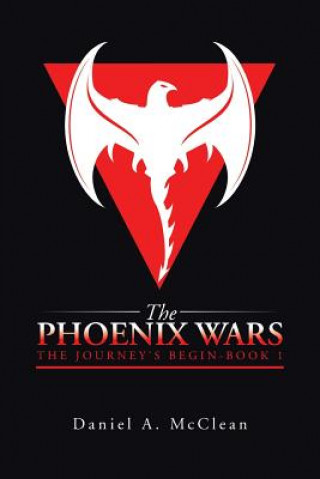 Kniha Phoenix Wars Daniel A. McClean