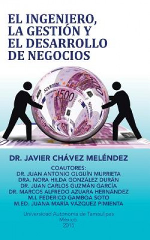 Carte ingeniero, la gestion y el desarrollo de negocios Javier Chavez Melendez