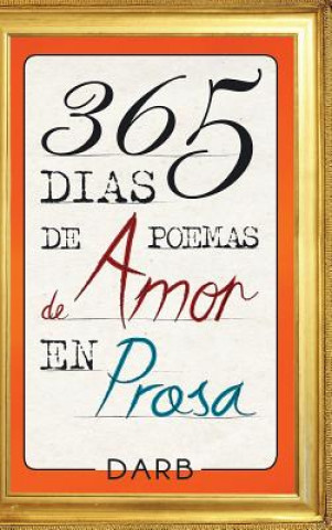 Könyv 365 Dias de poemas de amor en prosa DARB