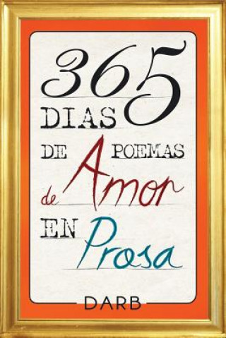 Könyv 365 Dias de poemas de amor en prosa DARB