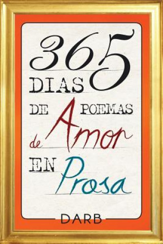 Knjiga 365 Dias de poemas de amor en prosa DARB