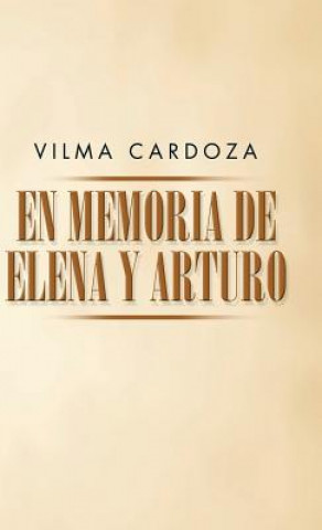 Kniha memoria de Elena y Arturo Vilma Cardoza