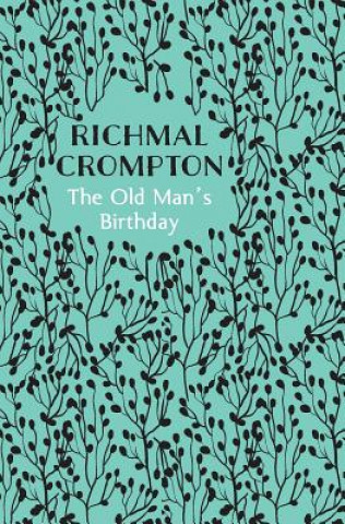 Könyv Old Man's Birthday Richmal Crompton