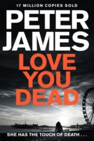 Könyv Love You Dead Peter James