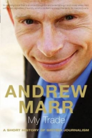 Kniha My Trade Andrew Marr