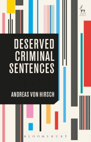 Livro Deserved Criminal Sentences Andreas von Hirsch