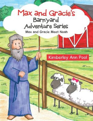 Carte Max and Gracie's Barnyard Adventure Series Kimberley Ann Pool