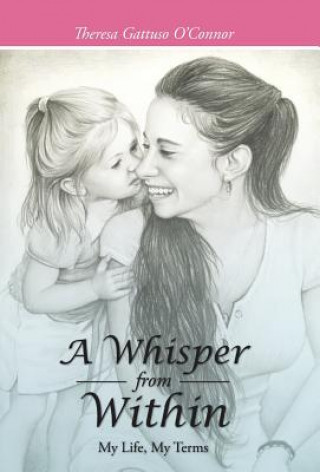 Kniha Whisper from Within Theresa Gattuso O'Connor