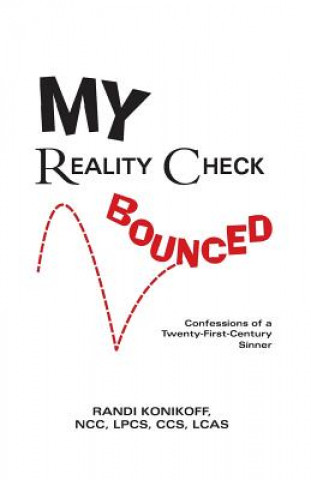 Книга My Reality Check Bounced Randi Konikoff Ncc Lpcs Ccs Lcas