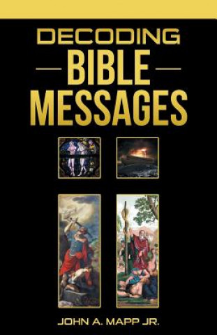 Книга Decoding Bible Messages John a Mapp Jr