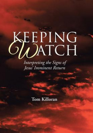 Kniha Keeping Watch Tom Killoran