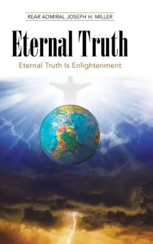 Könyv Eternal Truth REAR ADMIRAL MILLER