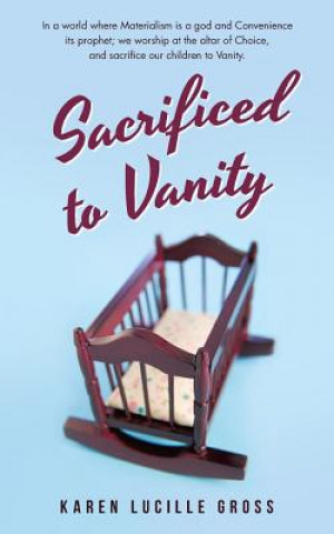 Carte Sacrificed to Vanity KAREN LUCILLE GROSS