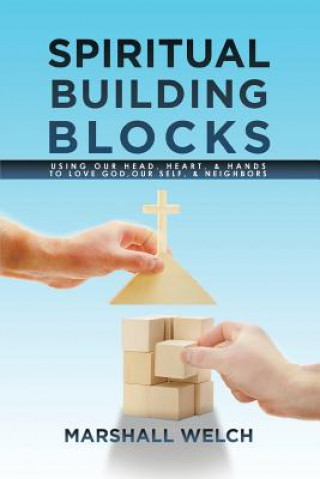 Книга Spiritual Building Blocks MARSHALL WELCH