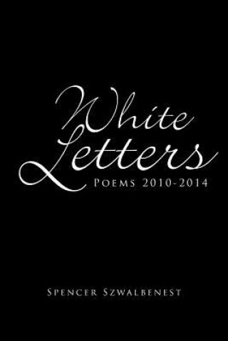 Книга White Letters Spencer Szwalbenest