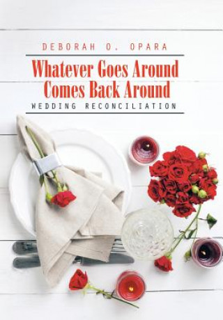 Kniha Whatever Goes Around Comes Back Around Deborah O Opara
