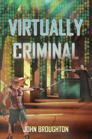 Βιβλίο Virtually Criminal John Broughton