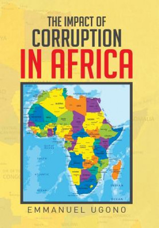 Knjiga Impact of Corruption in Africa Emmanuel Ugono