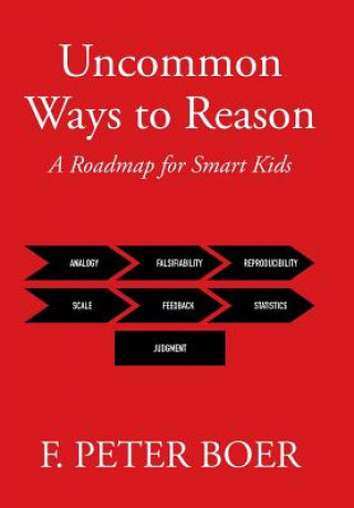 Buch Uncommon Ways to Reason F. Peter Boer